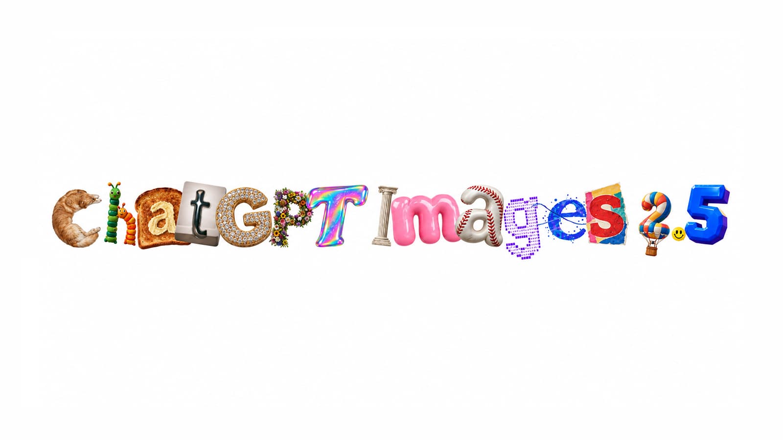 ChatGPT Images 2.5 spelled out in collage lettering, each character built from a different material — a cat, toast, a keyboard key, pearls, flowers, a stone column, a pink balloon and baseball stitching.